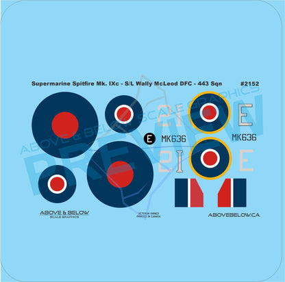 2152 - Supermarine Spitfire Mk.IXC - 443 Sqn - Wally McLeod DFC